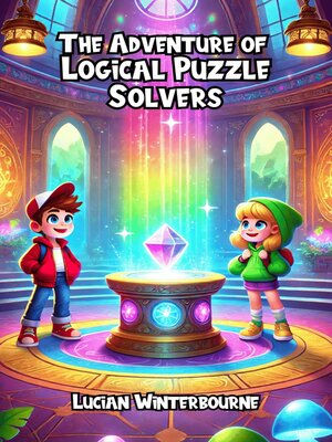 cover image of The Adventure of Logical Puzzle Solvers